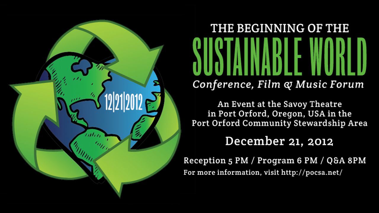 "The Beginning of the Sustainable World" — 12.21.12 — Introduction