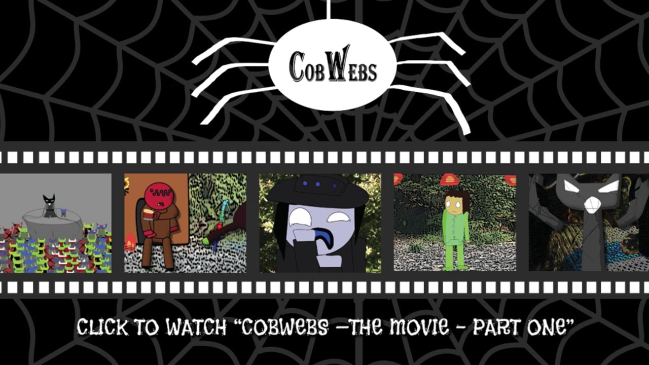 "Cobwebs - The Movie - Part One" (No Trailer)