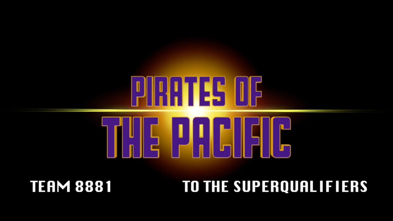 Pirates of the Pacific - To The Super Qualifier!